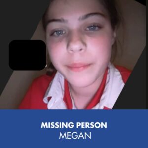 Megan missing since 29 Sept